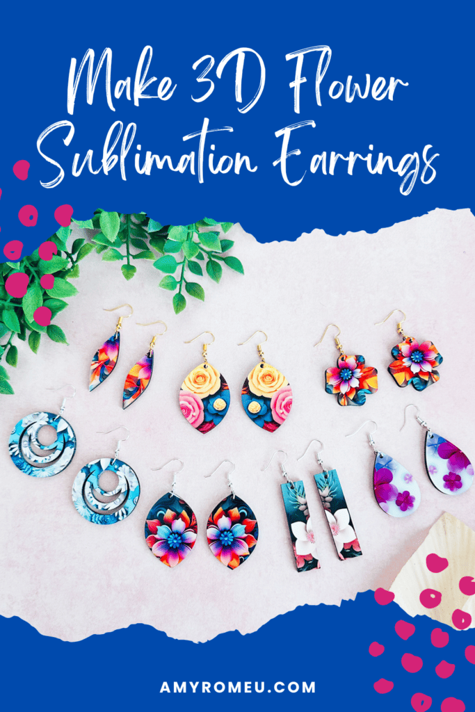 How to Make 3D Flower Sublimation Earrings - Amy Romeu