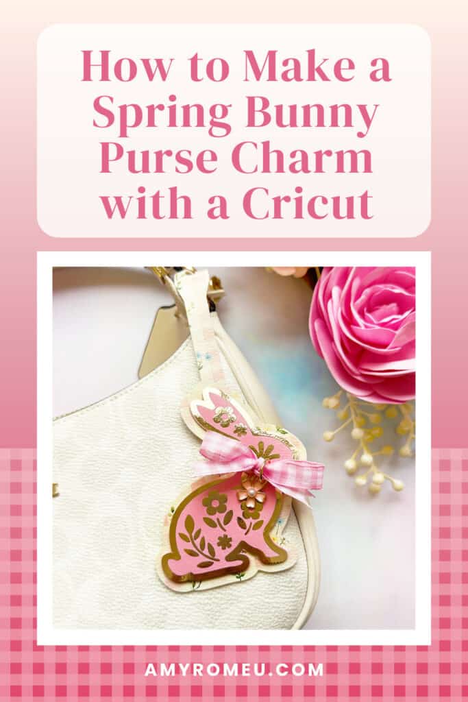 Spring Bunny Purse Charm made with a Cricut