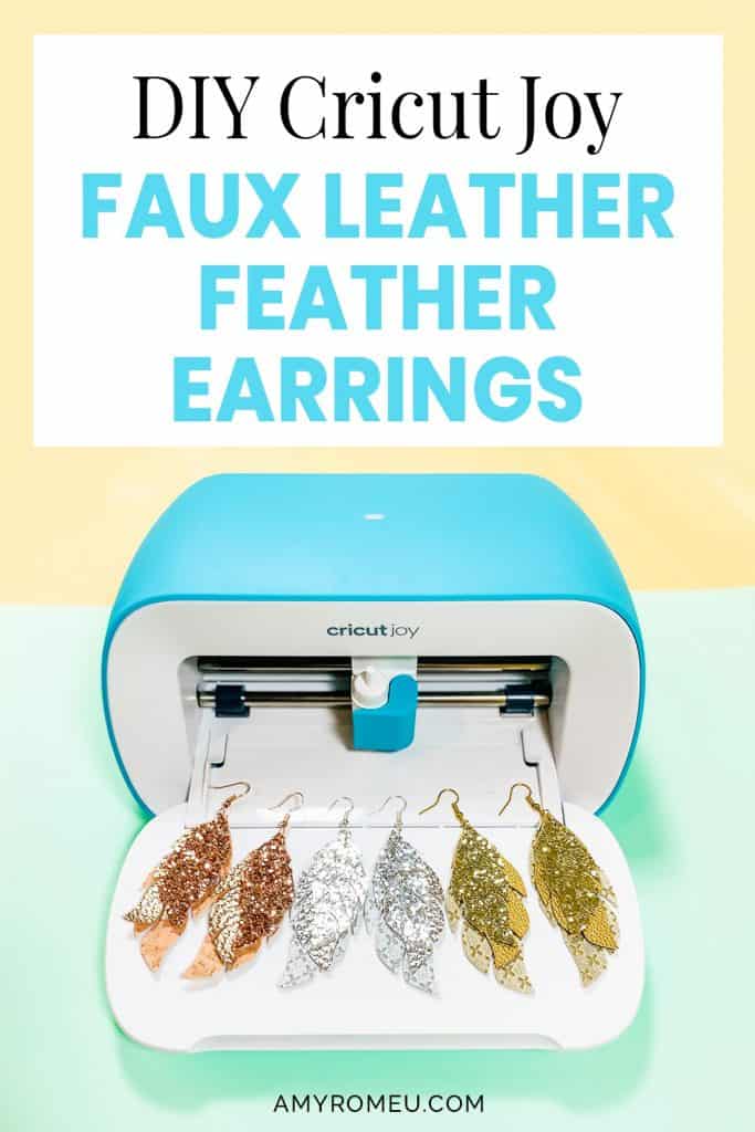 DIY Glitter Feather Cricut Joy Faux Leather Earrings - Amy Romeu