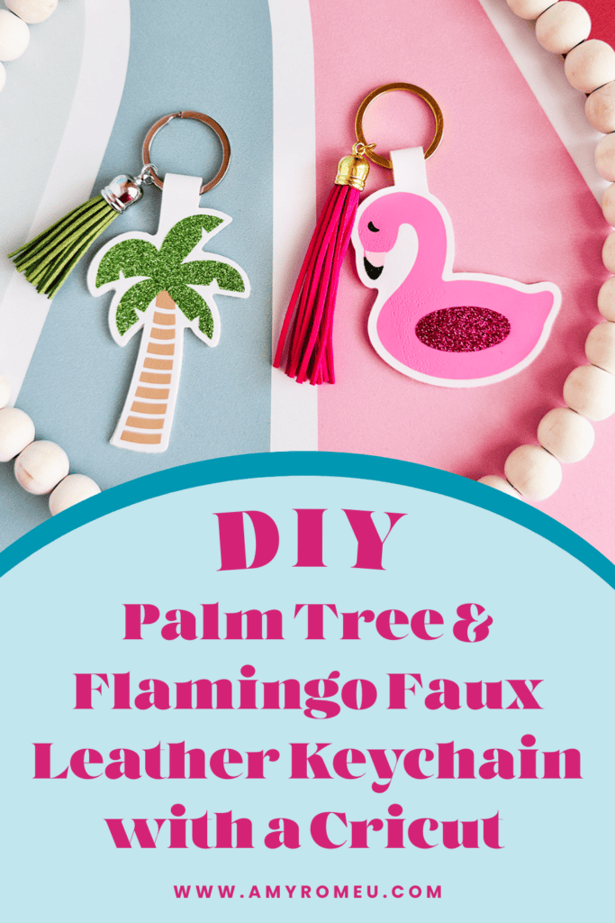Palm Tree & Flamingo Floatie Faux Leather Keychains made with a Cricut