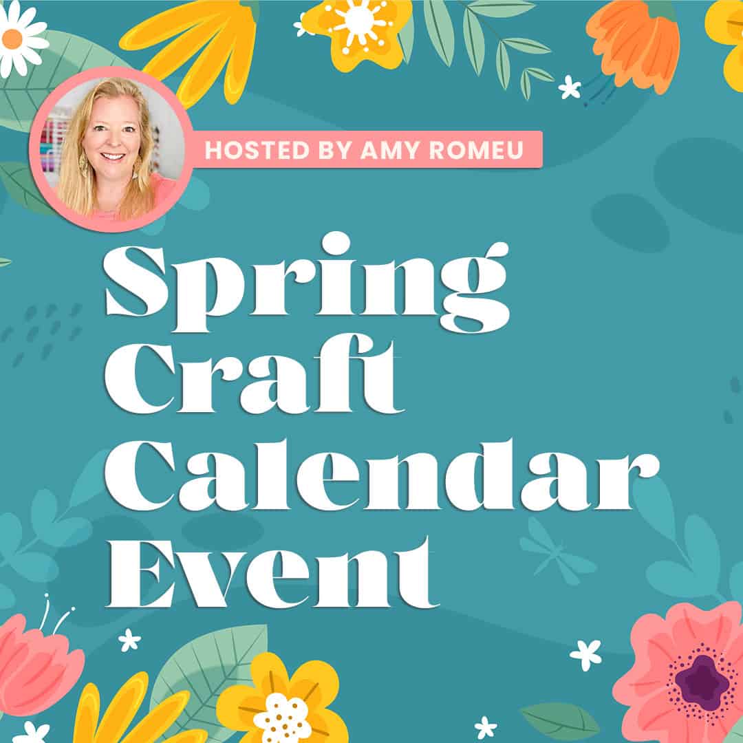 Spring Craft Calendar Event 2026 - Amy Romeu