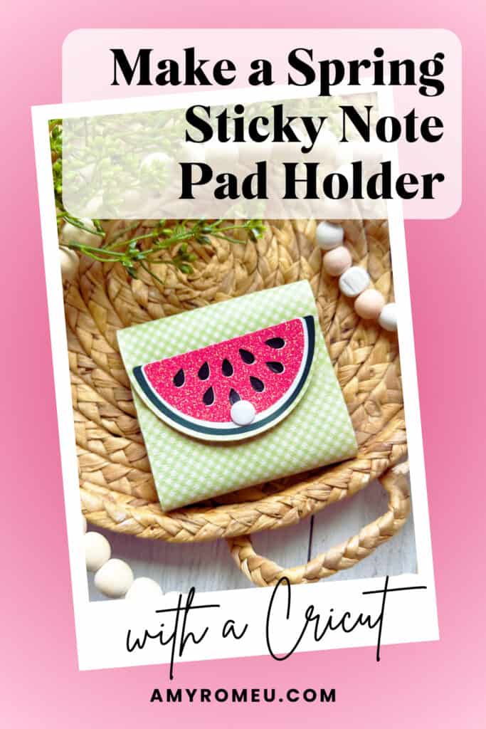 Spring Post-In Note Holder made with a Cricut