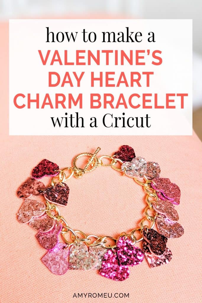 DIY cricut valentine's day heart charm bracelet