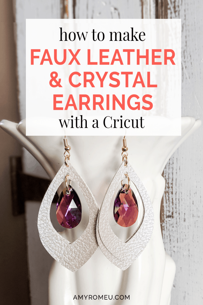 How to make faux leather earrings with crystal charms using a Cricut cutting machine