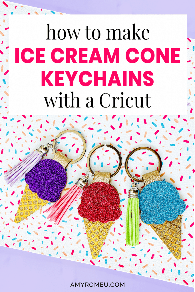 DIY Cricut Ice Cream Cone Keychains Amy Romeu