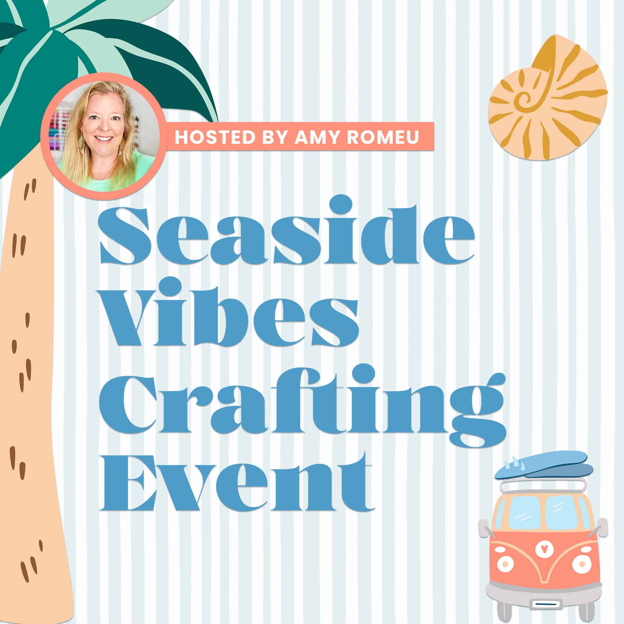 Seaside Vibes Crafting Event