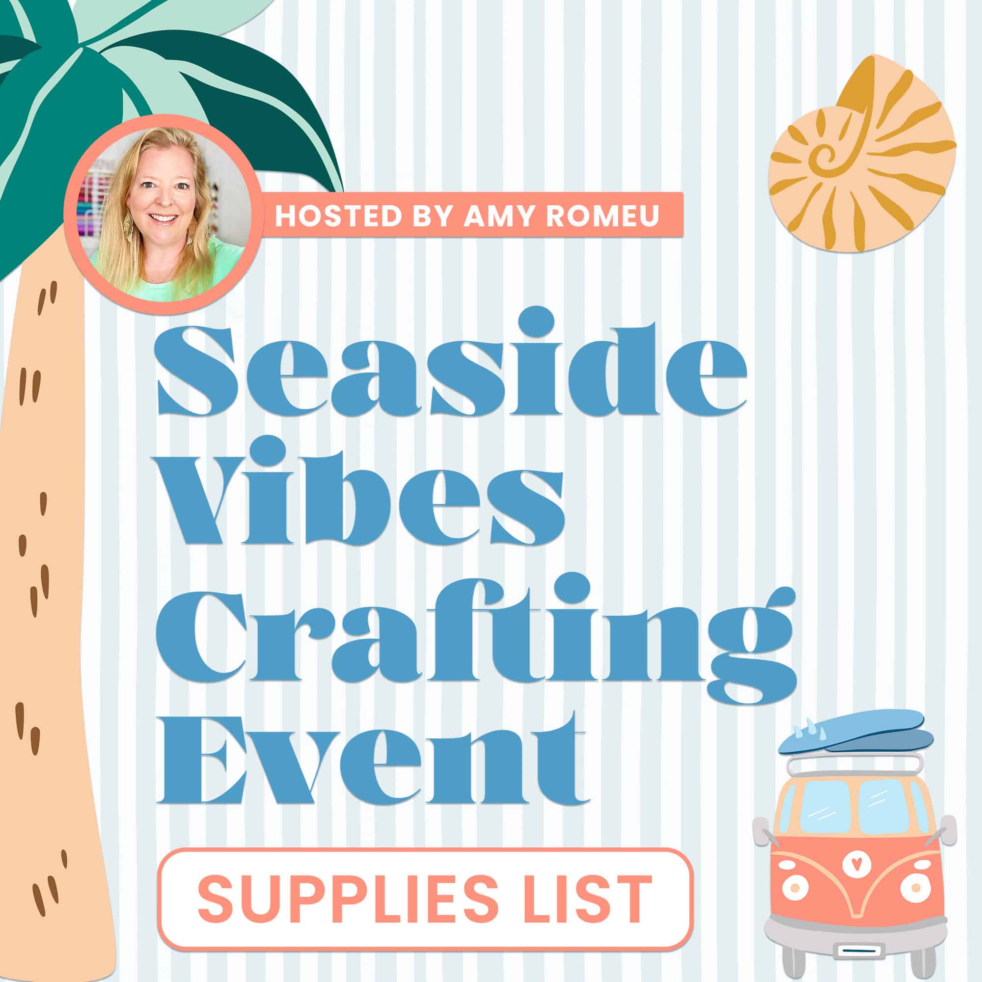 Supplies List for the Seaside Vibes Crafting Event