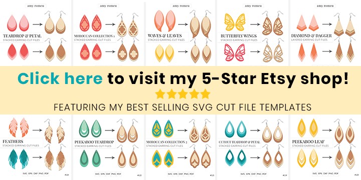 Visit my 5-star Etsy Shop for Earring SVG Cut Files