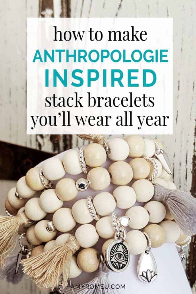 DIY anthropologie style stretch bracelets