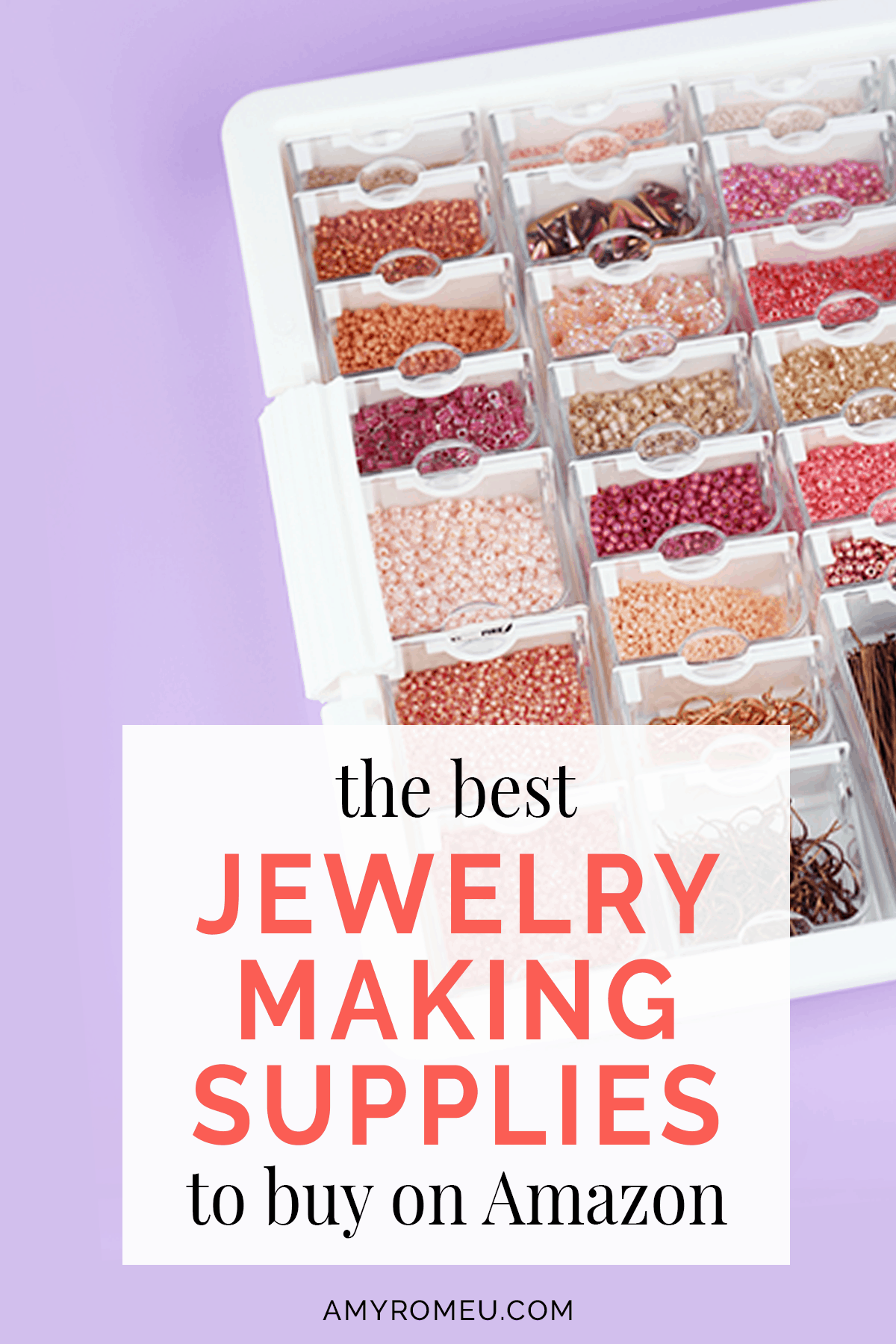 Best Jewelry Making Supplies On Amazon Amy Romeu